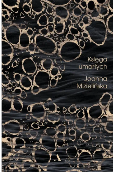 Ksi�ga umar�ych - Joanna Mizieli�ska