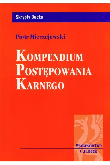 Kompendium post�powania karnego - Piotr Mierzejewski