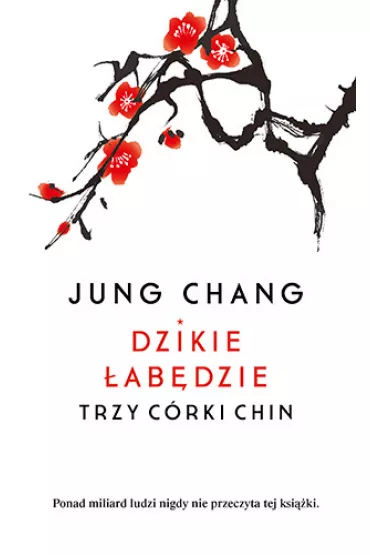 Dzikie abdzie. Trzy cry Chin - Jung Chang