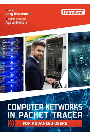 Computer Networks In Packet Tracer For Advanced Users - Jerzy Kluczewski