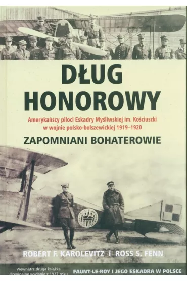 D�ug honorowy - Robert F. Karolevitz, Ross S. Fenn
