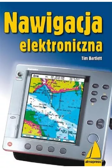 Nawigacja elektroniczna (wyd. 2/2022) - Tim Bartlett
