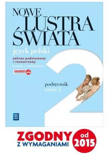 Nowe Lustra �wiata. Renesans - o�wiecenie. Podr�cznik. Cz�� 2. Zakres podstawowy i rozszerzony. Liceum i technikum - Anna Janus-Sitarz, Maciej Pabisek, Witold Bobi�ski