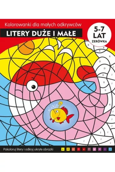 Litery i liczby kolorowanki edukacyjne dla ma�ych odkrywc�w