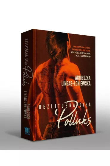 Polluks. Bezlitosna si�a. Tom 2 - Agnieszka Lingas-�oniewska