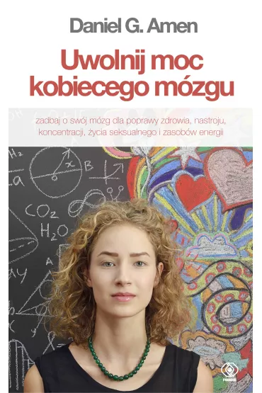 Uwolnij moc kobiecego mzgu - Daniel G. Amen