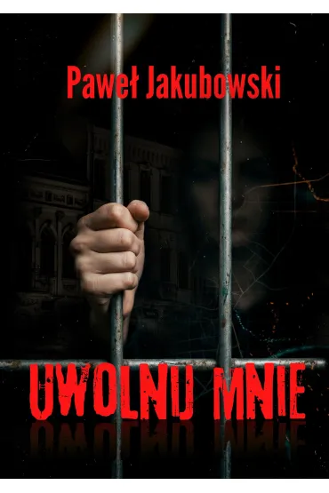 Uwolnij mnie - Pawe� Jakubowski
