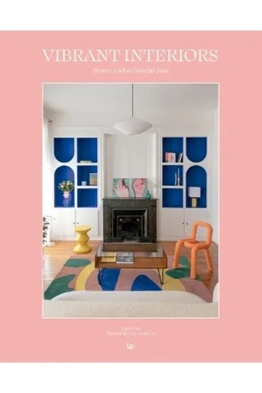 Vibrant Interiors: Homes Alive with Color - Daniela Quartino Santos