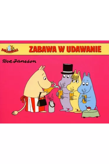 Muminki-zabawa w udawanie