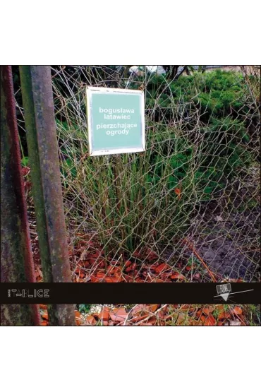 Pierzchaj�ce ogrody - Bogus�awa Latawiec