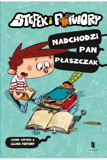 Stefek i potwory. Nadchodzi Pan P�aszczak - Jaume Copons