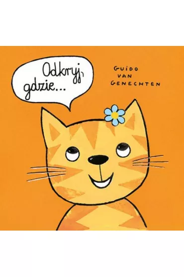 Odkryj, gdzie... - Guido van Genechten