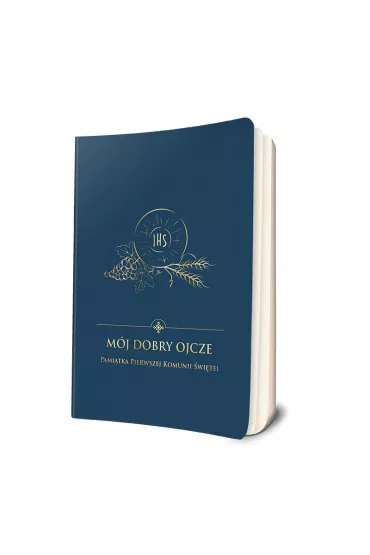 M�j dobry Ojcze. Pami�tka Pierwszej Komunii �wi�tej