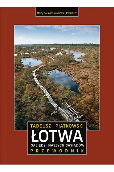 �otwa. S�siedzi naszych s�siad�w. Przewodnik - Tadeusz Pi�tkowski