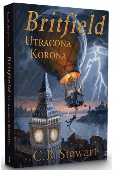 Utracona korona. Britfield. Tom 1 - C. R. Stewart