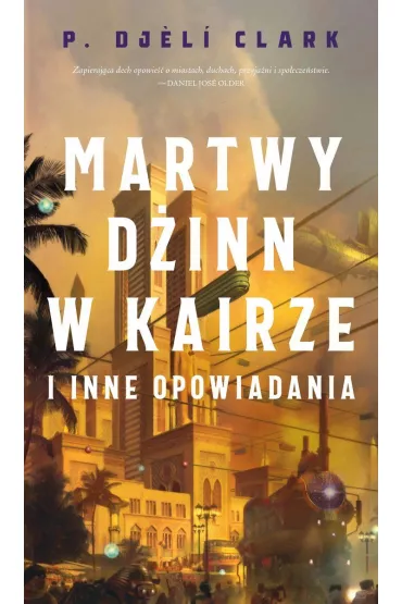 eBook Martwy d�inn w Kairze i inne opowiadania mobi epub - P. Djèl� Clark