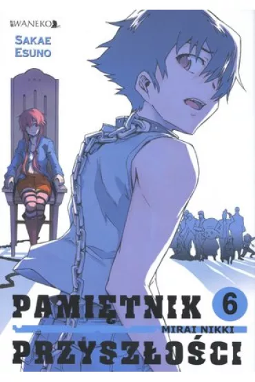 Pami�tnik przysz�o�ci. Tom 6 - Nikki Mirai