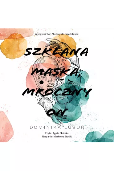 Audiobook Szklana maska, mroczny on mp3 - Dominika Lubo