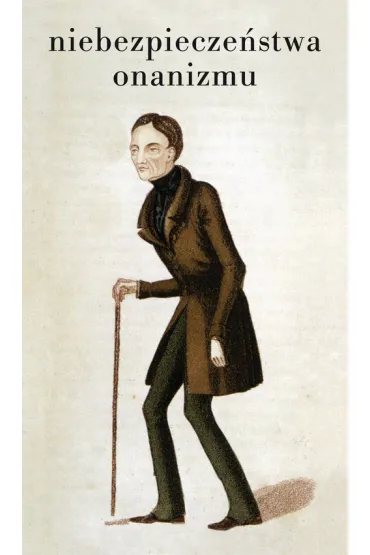 Niebezpiecze�stwa onanizmu (pocket) - Jacques Louis Doussin-Dubreuil