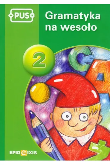 PUS Gramatyka na weso�o cz�� 2 - Dorota Pyrgies