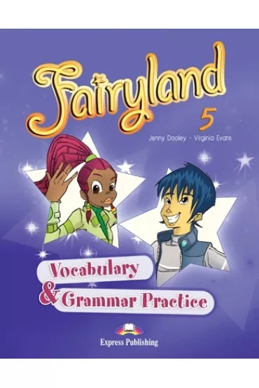 Fairyland 5. Vocabulary & Grammar Practice - Jenny Dooley, Virginia Evans
