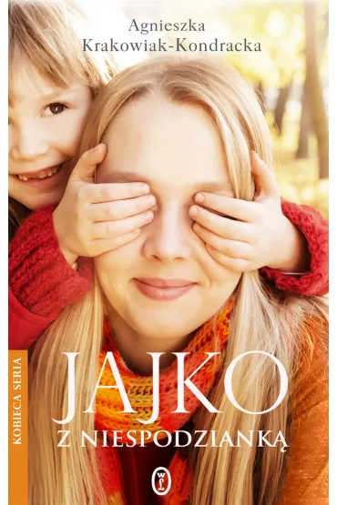 Jajko z niespodziank� - Agnieszka Krakowiak-kondracka