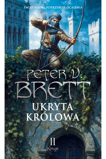 Ukryta Kr�lowa. Cykl Zmroku. Tom 2. Ksi�ga 2 - Peter V. Brett