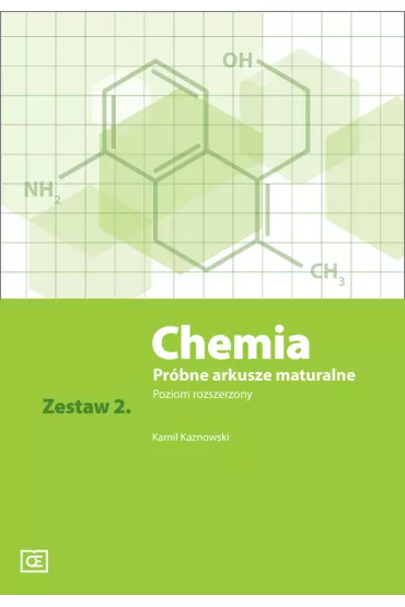 Chemia. Pr�bne arkusze maturalne. Zestaw 2. Poziom rozszerzony - Kamil Kaznowski