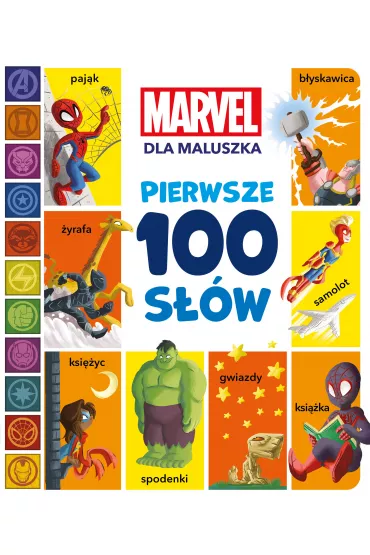 Pierwsze 100 s��w. Marvel dla maluszka - Sheila  Sweey Higginson