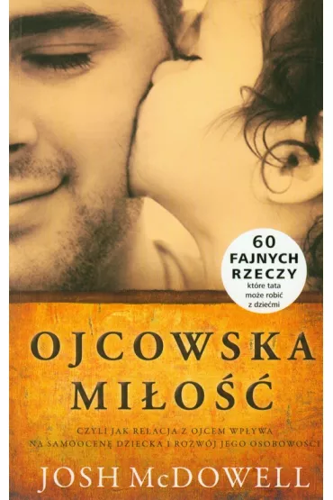 Ojcowska mi�o�� - Josh McDowell