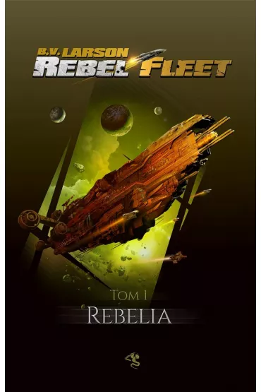 Rebelia. Rebel Fleet. Tom 1 - Brian V. Larson