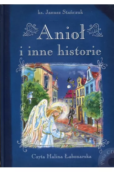 ANIOL I INNE HISTORIE-WYD.SIOSTR LORETANEK - Janusz Sta�czuk