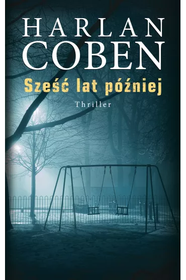 Sze�� lat p�niej - Harlan Coben