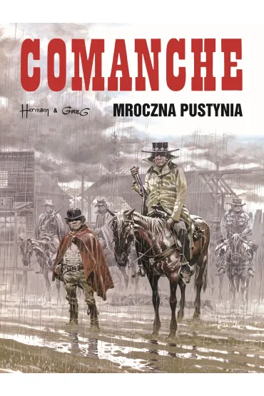 Mroczna pustynia. Comanche. Tom 5 - Hermann Huppen, Greg