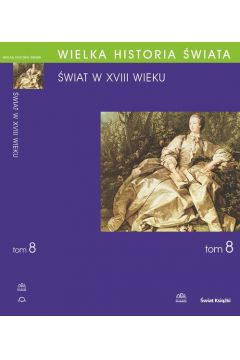 eBook WIELKA HISTORIA WIATA tom VIII wiat w XVIII wieku pdf