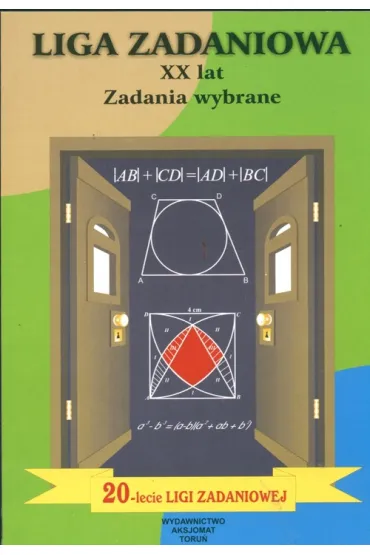 Liga zadaniowa XX lat Zadania wybrane/Aksjomat/ - Bobi�ski Z Nodzy�ski P Uscki M