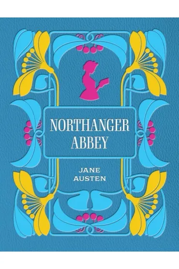 Northanger Abbey - Jane Austen