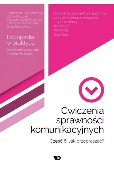 �wiczenia sprawno�ci komunikacyjnych. Cz�� 6. Jak przeprasza�? Logopedia w praktyce