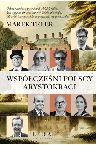 Wsp�cze�ni polscy arystokraci - Marek Teler