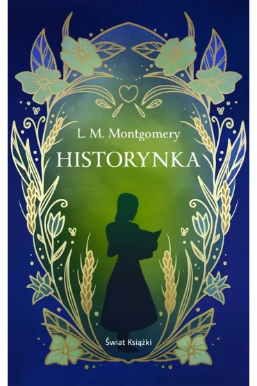 Historynka (ekskluzywna edycja) - Lucy Maud Montgomery