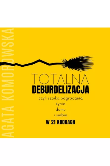 Audiobook Totalna deburdelizacja mp3 - Agata Komorowska