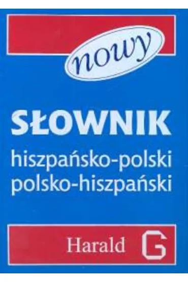 S�ownik hiszpa�sko - polski, polsko - hiszpa�ski - Katarzyna Mo�oniewicz, Soriano Murcia