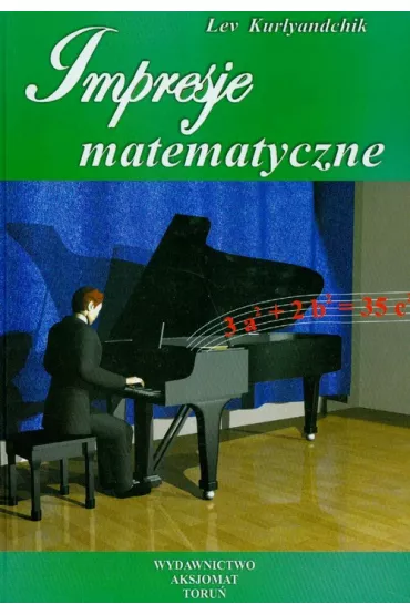 Impresje matematyczne. Tom 2 - Lev Kurlyandchik