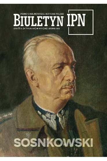 Biuletyn IPN nr 11/2025 Sosnkowski - Jan M Ruman