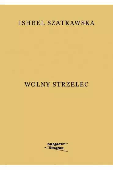 Wolny strzelec - Ishbel Szatrawska