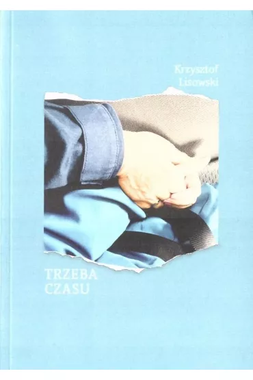 Trzeba czasu - Krzysztof Lisowski