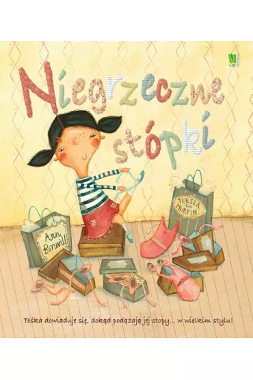 Niegrzeczne st�pki. To�ka dowiaduje si�, dok�d pod��aj� jej stopy&hellip; w wielkim stylu! - Ann Bonwill