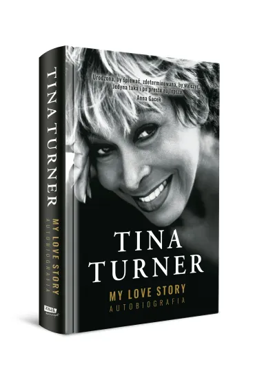 My Love Story. Autobiografia - Tina Turner