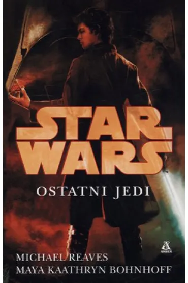 Ostatni Jedi * * - Michael Reaves, Maya Bohnhoff