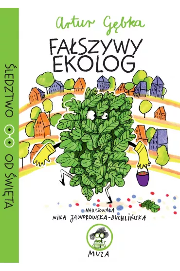 Faszywy Ekolog. ledztwo od wita. Tom 2 - Artur  Gbka